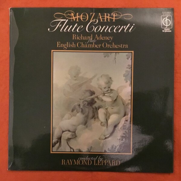 Mozart- Flute Concerti -English CO- Richard Adeney- Raymond Leppard- CFP/EMI Records- LP 1974
