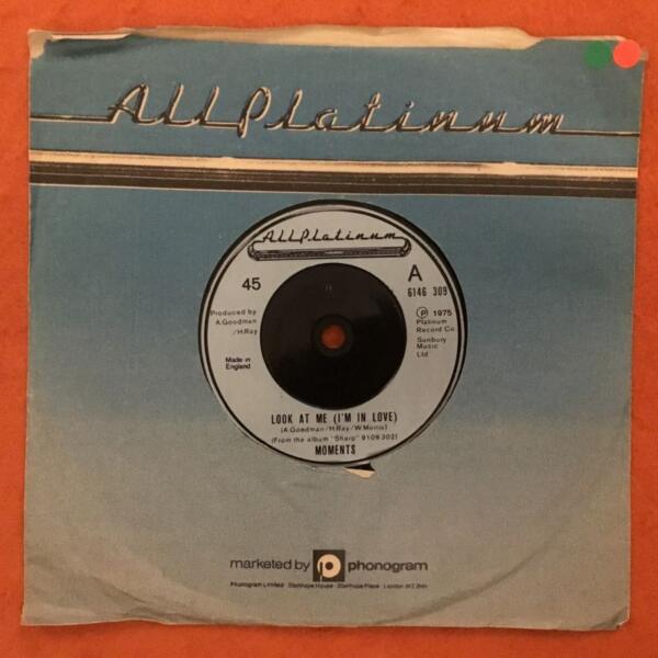 Moments- Look At Me (I'm In Love) 2 versions- All Platinum Records 7"- 1975