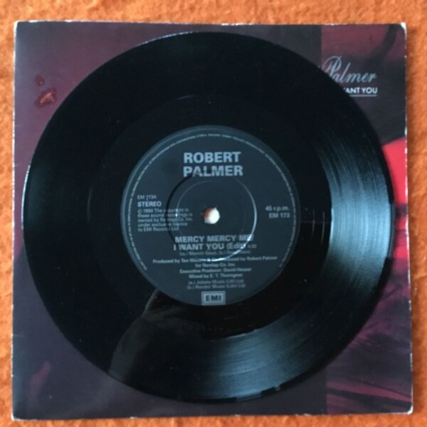 Robert Palmer- Mercy Mercy Me/I Want You- EMI Records 7" -1990 - Image 3
